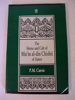 Bild des Verkufers fr The Shrine and Cult of Mu'in Al-Din Chishti of Ajmer zum Verkauf von Lily of the Valley Books