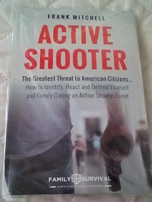 Seller image for Active Shooter - The Greatest Treat to American Citizens for sale by Text4less