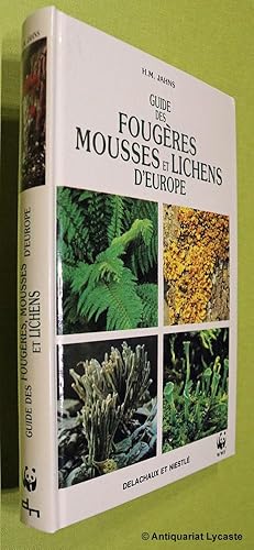 Guide des Fougères, Mousses et Lichens d`Europe.