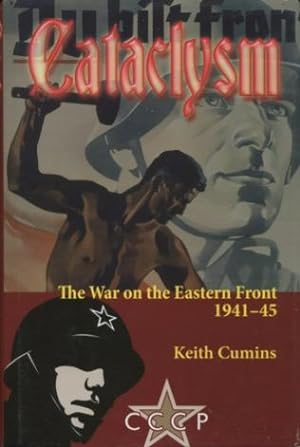 Cataclysm: The War on the Eastern Front 1941-45
