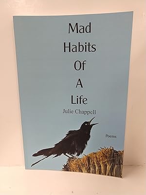 Seller image for Mad Habits of a Life for sale by Fleur Fine Books