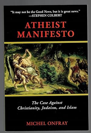 Immagine del venditore per Atheist Manifesto: The Case Against Christianity, Judaism, and Islam venduto da Riverhorse Books