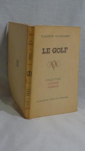 Bild des Verkufers fr Le Golf zum Verkauf von Antiquarian Golf