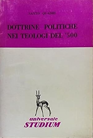Bild des Verkufers fr Dottrine politiche nei teologi del '500. zum Verkauf von FIRENZELIBRI SRL