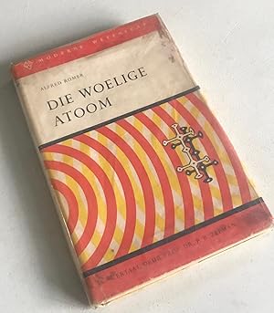 Seller image for Die Woelige Atoom(afrikans ed) by Alfred Romer for sale by Once Upon A Time