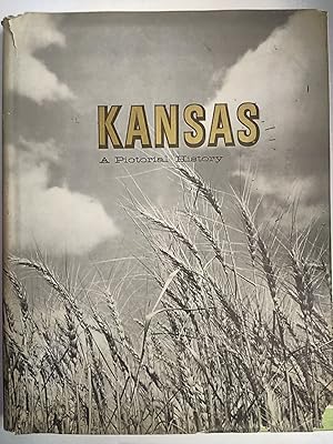 Immagine del venditore per Kansas: A Pictorial History venduto da Early Republic Books