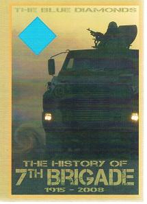 Imagen del vendedor de The Blue Diamonds: The History of 7th Brigade, 1915-2008 a la venta por Heath Hill Books Etc.