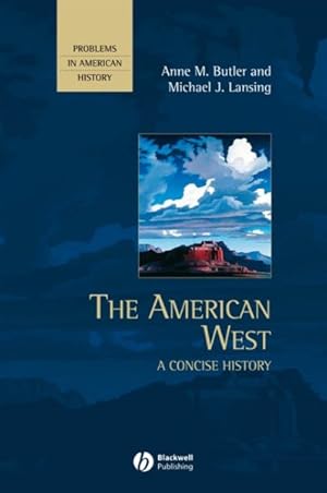 Bild des Verkufers fr American West : A Concise History zum Verkauf von GreatBookPrices