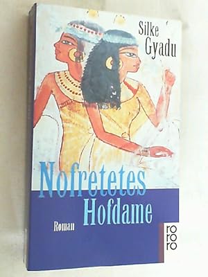 Nofretetes Hofdame : Roman.