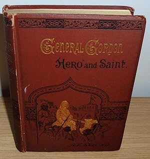 Seller image for General Gordon : Hero and Saint for sale by M. C. Wilson