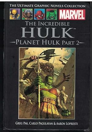 Immagine del venditore per THE INCREDIBLE HULK Planet Hulk Part 2 - the Marvel Ulitimate Graphic Novel Collection, Volume 46 venduto da M. & A. Simper Bookbinders & Booksellers