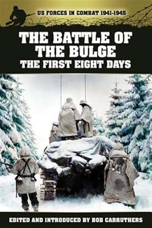 Seller image for The Battle of the Bulge - The First Eight Days for sale by GreatBookPrices