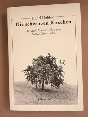 Imagen del vendedor de Die schwarzen Kirschen a la venta por Genossenschaft Poete-Nscht