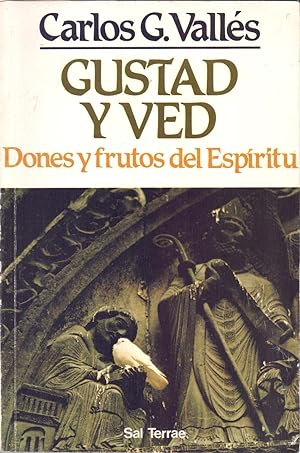 Seller image for GUSTAD Y VED / DONES Y FRUTOS DEL ESPIRITU for sale by Libreria 7 Soles