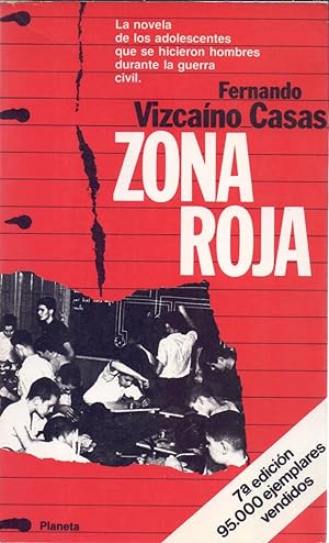 Imagen del vendedor de ZONA ROJA - LA NOVELA DE LOS ADOLESCENTES QUE SE HICIERON HOMBRES DURANTE LA GUERRA CIVIL a la venta por Libreria 7 Soles