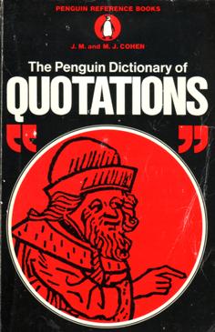 The Penguin Dictionary of Quotations