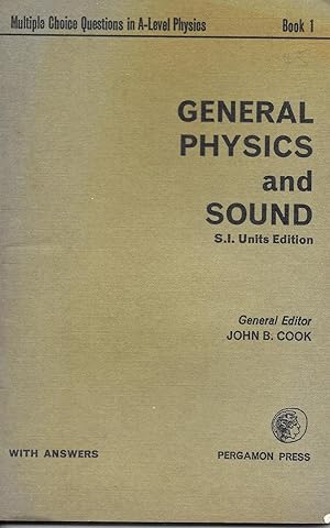 Seller image for Multiple Choice Questions in Advanced Level Physics: General Physics and Sound Bk. 1, Tchrs': In S.I. Units (Multiple choice questions in A-Level physics) for sale by Books and Bobs