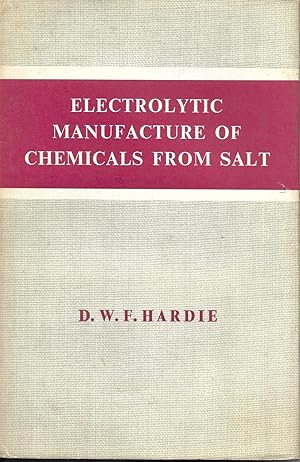 Seller image for Electrolytic Manufacture of Chemicals from Salt for sale by Books and Bobs