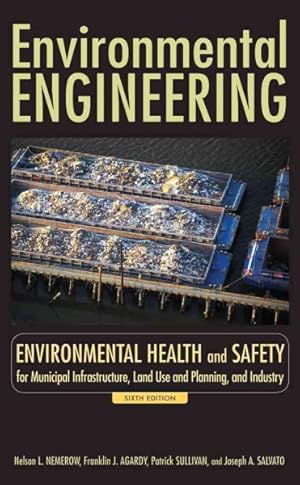 Seller image for Environmental Engineering : Environmental Health and Safety for Municipal Infrastructure, Land Use and Planning, and Industry for sale by GreatBookPrices