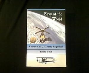Bild des Verkufers fr Envy of the World. An Illustrated History of the US Economy & Big Business. zum Verkauf von Antiquariat Matthias Drummer