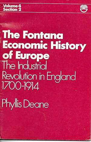 The Fontana Economic History of Europe: The Industrial Revolution in Switzerland 1700-1914