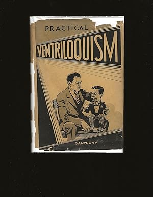 Image du vendeur pour Practical Ventriloquism: A Thoroughly Reliable Guide to the Art of Vocal Mimicry, mis en vente par Rareeclectic