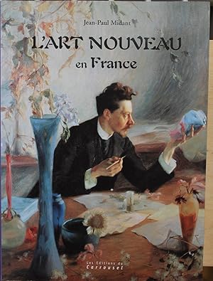 Imagen del vendedor de L'Art Nouveau en France a la venta por ShepherdsBook