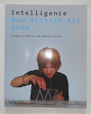 Imagen del vendedor de Intelligence - New British Art 2000 a la venta por David Bunnett Books