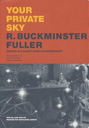 Your Private Sky: R. Buckminster Fuller: Design als Kunst einer Wissenschaft (German Edition)