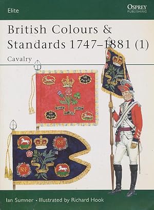 Imagen del vendedor de British Colours & Standards 1747-1881 (1): Cavalry (Elite) (Pt.1) a la venta por CorgiPack