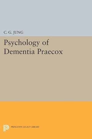 Image du vendeur pour Psychology of Dementia Praecox mis en vente par GreatBookPrices