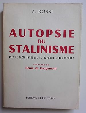 Bild des Verkufers fr Autopsie du stalinisme avec le texte intgral du rapport Khrouchtchev zum Verkauf von Bonnaud Claude