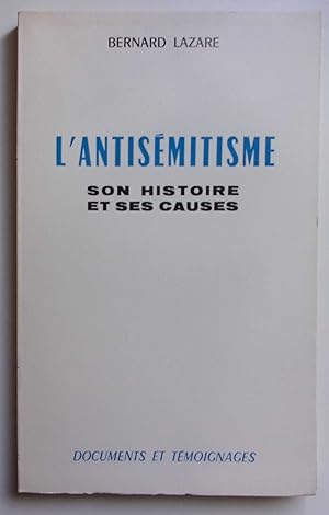 Image du vendeur pour L'antismitisme son histoire et ses causes. mis en vente par Bonnaud Claude