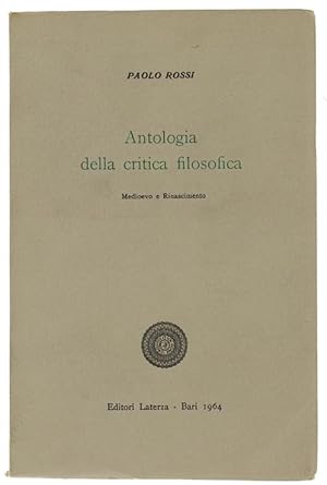 ANTOLOGIA DELLA CRITICA FILOSOFICA. Volume II: Medioevo e Rinascimento.: