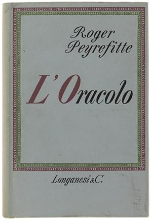 Imagen del vendedor de L'ORACOLO. Romanzo.: a la venta por Bergoglio Libri d'Epoca