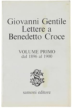 Imagen del vendedor de LETTERE A BENEDETTO CROCE. Volume primo: dal 1896 al 1900.: a la venta por Bergoglio Libri d'Epoca