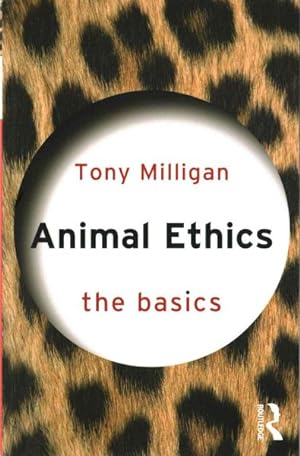 Immagine del venditore per Animal Ethics : The Basics venduto da GreatBookPrices