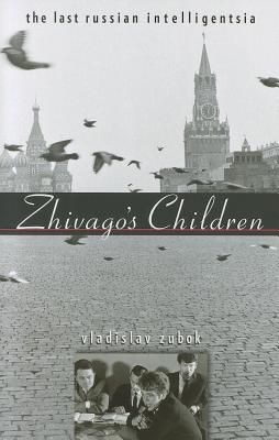 Seller image for Zhivago's Children: The Last Russian Intelligentsia (Paperback or Softback) for sale by BargainBookStores