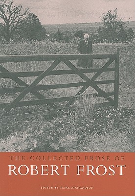 Seller image for The Collected Prose of Robert Frost (Paperback or Softback) for sale by BargainBookStores