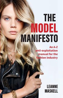 Immagine del venditore per The Model Manifesto: An A-Z Anti-Exploitation Manual for the Fashion Industry (Paperback or Softback) venduto da BargainBookStores