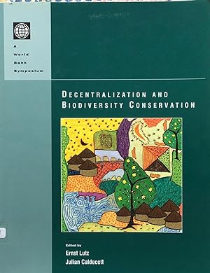 Bild des Verkufers fr Decentralization and biodiversity conservation zum Verkauf von Acanthophyllum Books