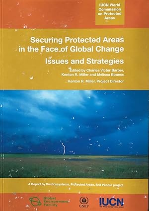 Bild des Verkufers fr Securing protected areas in the face of global change: issues and strategies zum Verkauf von Acanthophyllum Books