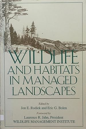 Seller image for Wildlife and habitats in managed landscapes for sale by Acanthophyllum Books