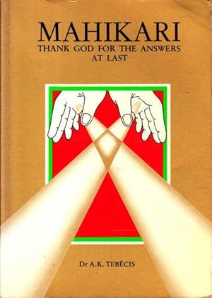 Seller image for Mahikari: Thank God for the Answers At Last for sale by Goulds Book Arcade, Sydney