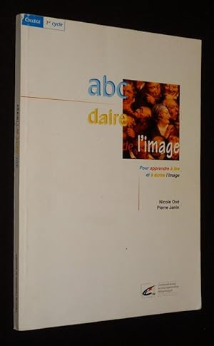 Seller image for ABCdaire de l'image : pour apprendre  lire et  crire l'image for sale by Abraxas-libris