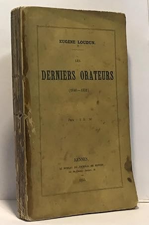 Imagen del vendedor de Les derniers orateurs - 1848-1852 a la venta por crealivres