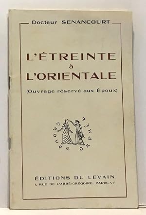 L'étreinte à l'orientale (ouvrage réservé aux époux)