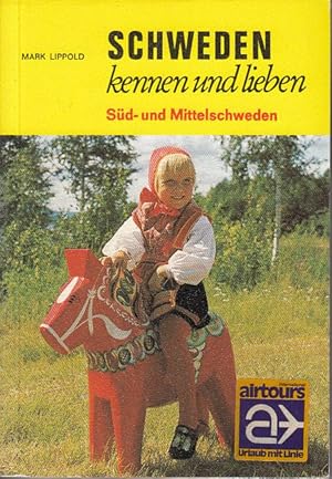 Bild des Verkufers fr Schweden kennen und lieben : Sd- u. Mittelschweden zum Verkauf von Antiquariat Jterbook, Inh. H. Schulze