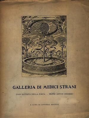 Immagine del venditore per Galleria di medici strani: Gian Battista Della Porta e Franz Anton Mesmer venduto da Miliardi di Parole