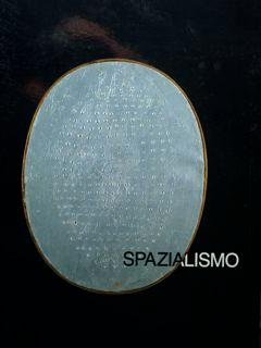 Spazialismo. Desenzano del Garda, Galleria Civica, ottobre-novembre 1989.